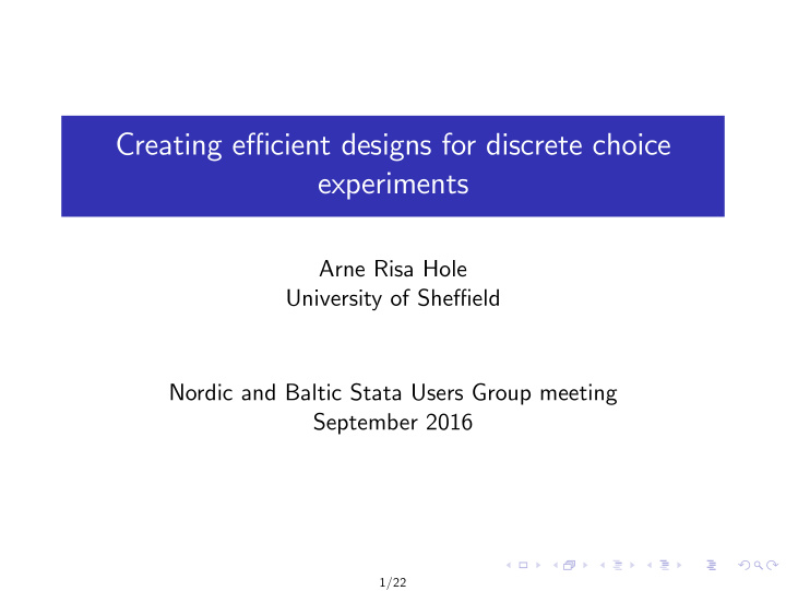 creating e cient designs for discrete choice experiments