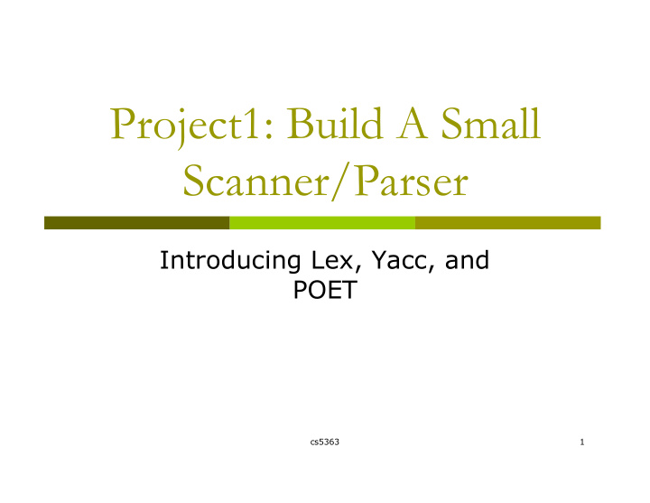 project1 build a small scanner parser