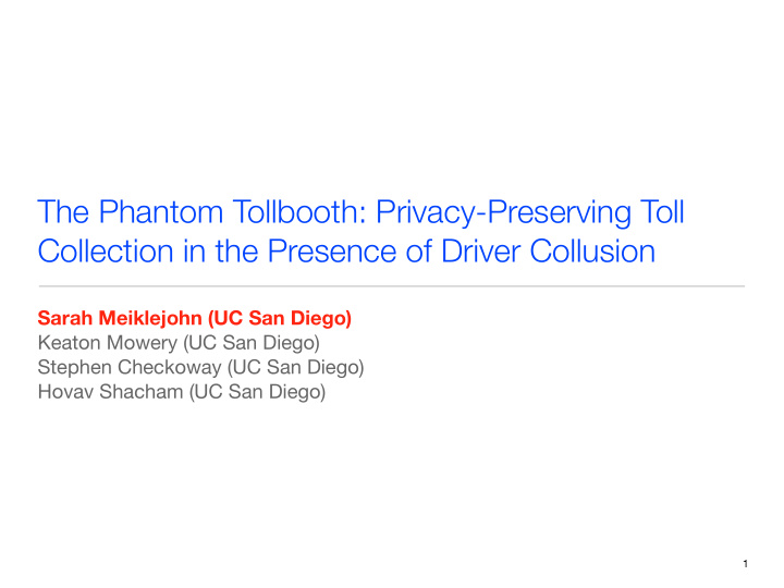 the phantom tollbooth privacy preserving toll collection