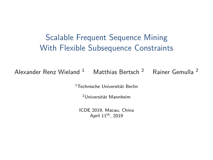 scalable frequent sequence mining with flexible