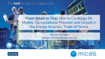 From Small to Tiny: How to Co-design ML  Models, Computational Precision and Circuits in  the