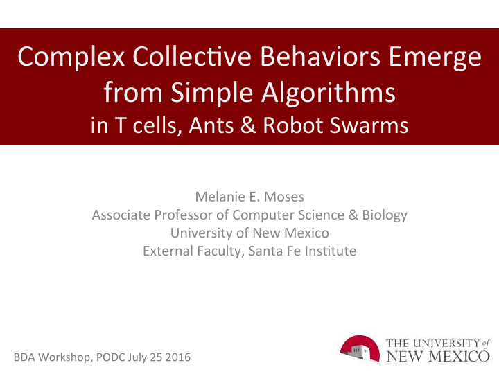 complex collec ve behaviors emerge from simple algorithms