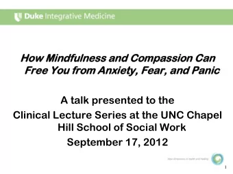 A talk presented to the  Clinical Lecture Series at the UNC Chapel  Hill School of Social Work