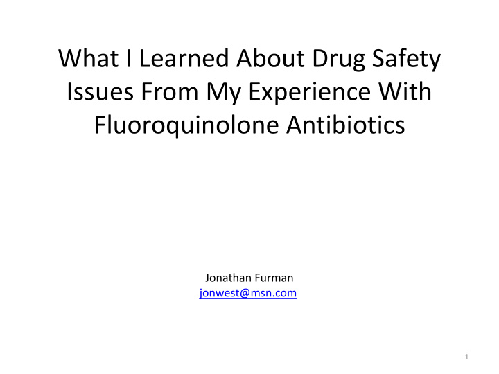 what i learned about drug safety issues from my
