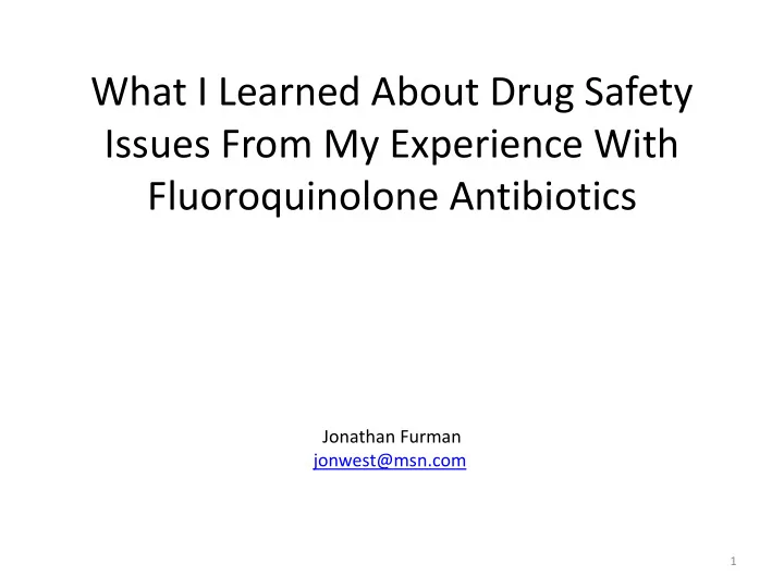 what i learned about drug safety issues from my
