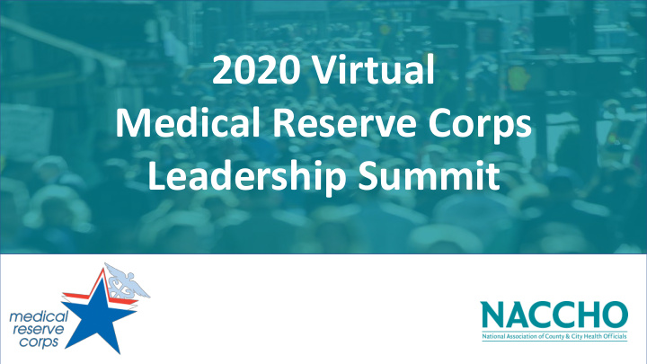 2020 virtual medical reserve corps leadership summit