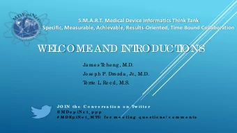 WE  L  COME  AND I  NT  RODUCT  I  ONS  Ja me s T  c he ng , M.D.  Jo se ph P. Dro zda , Jr., M.D.