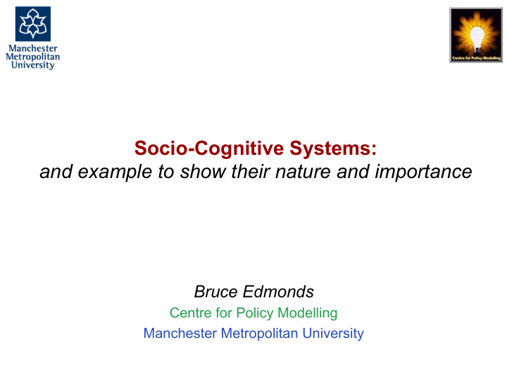 socio cognitive systems and example to show their nature