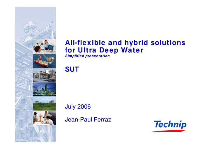 all flexible and hybrid solutions for ultra deep water