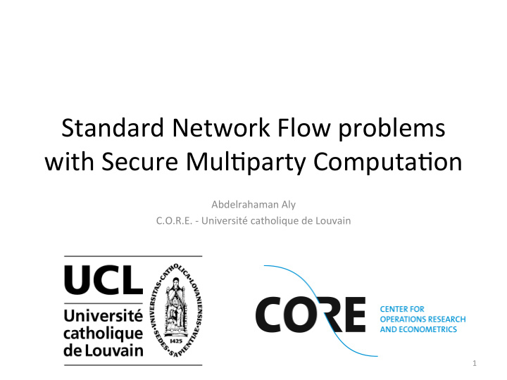 standard network flow problems with secure mul8party