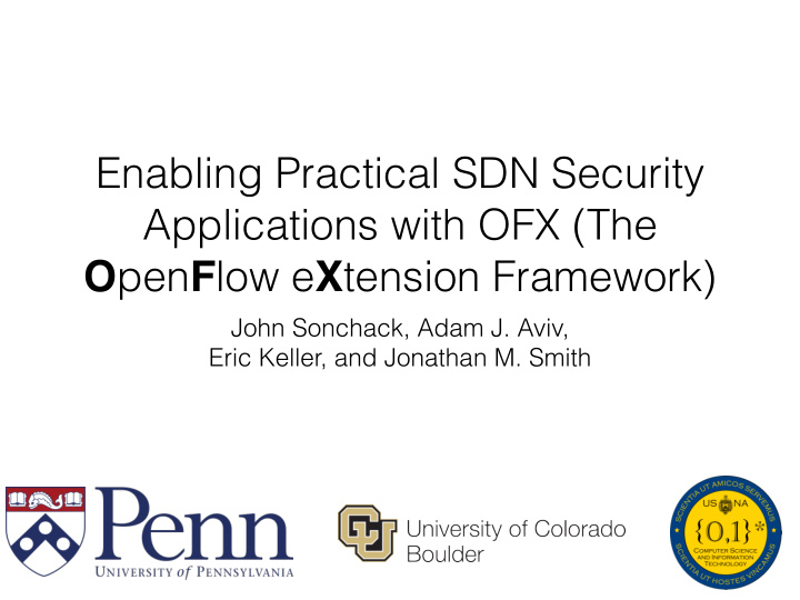 enabling practical sdn security applications with ofx the