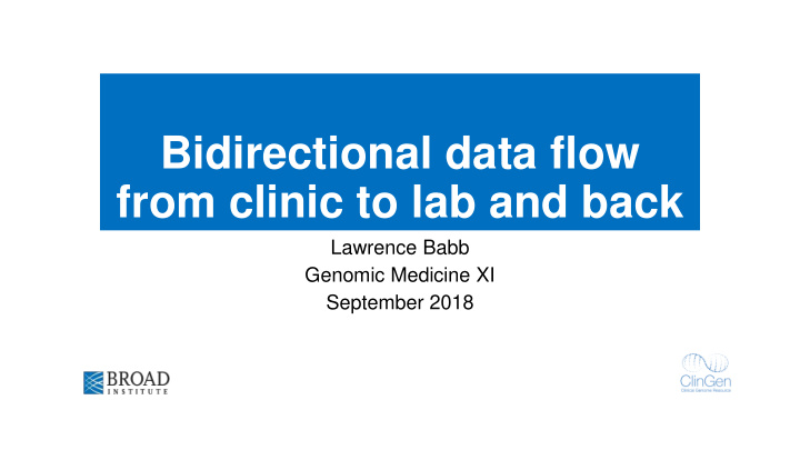 bidirectional data flow from clinic to lab and back