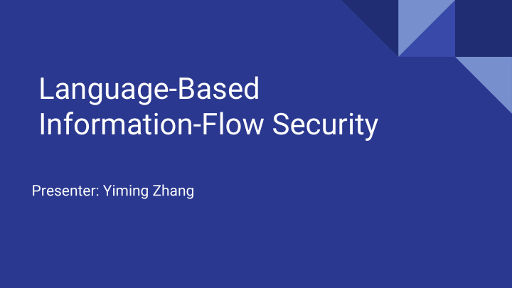 language based information flow security