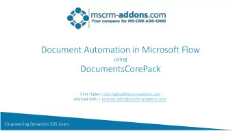 Document Automation in Microsoft Flow  using  DocumentsCorePack  Clint Higley|