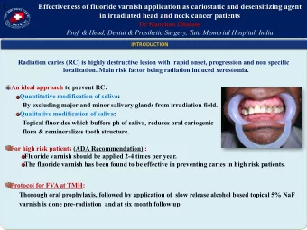 L&quot;  Effectiveness of fluoride varnish application as cariostatic and desensitizing agent