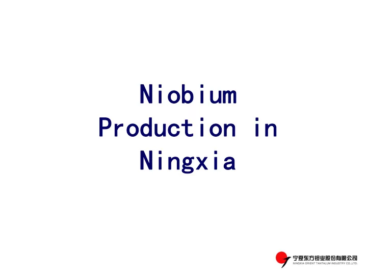 niobium production in ningxia