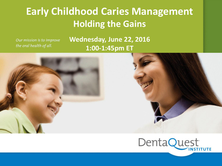 early childhood caries management