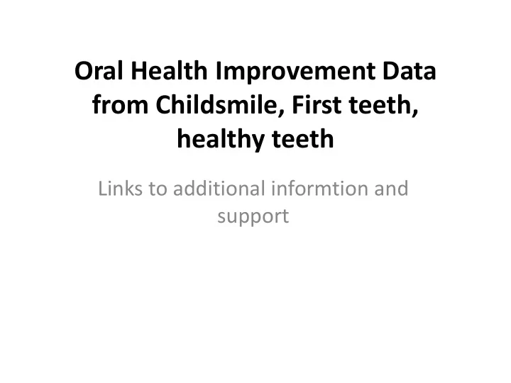 from childsmile first teeth healthy teeth