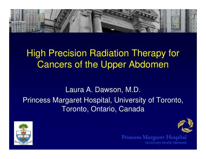 high precision radiation therapy for cancers of the upper