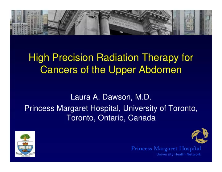 high precision radiation therapy for cancers of the upper