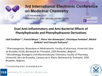 Phenylhydrazide and Phenylhydrazone Derivatives Jalal Soubhye 1, *, Franck Meyer 2 , Pierre Van