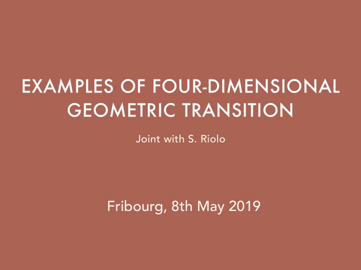 examples of four dimensional geometric transition