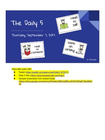 The Daily 5  - - - - - - - - - - - - - - - - - - - -  Thursday, September 7, 2017  A. Pervorse