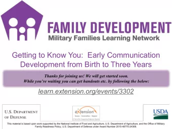 FD Title Slide  Getting to Know You:  Early Communication  Development from Birth to Three Years