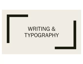 WRITING &amp;  TYPOGRAPHY  CLASS 1  LECTURE  Content precedes design.  Design in  the absence of