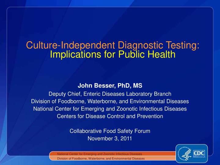 culture independent diagnostic testing implications for