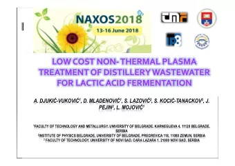 LOW COST NON  THERMAL PLASMA TREATMENT OF DISTILLERY WASTEWATER FOR LACTIC ACID FERMENTATION A.