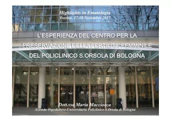 Highlights in Ematologia  Treviso, 17-18 Novembre 2017  Dott.ssa Maria Macciocca Azienda