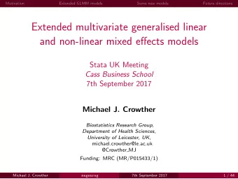 Extended multivariate generalised linear  and non-linear mixed effects models  Stata UK Meeting