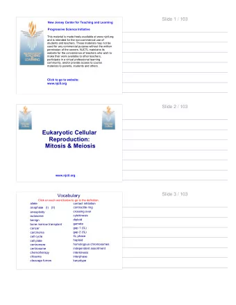 Eukaryotic Cellular  Reproduction:  Mitosis &amp; Meiosis  www.njctl.org  Slide 3 / 103  Vocabulary