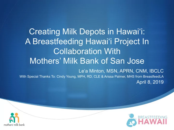 creating milk depots in hawai i a breastfeeding hawai i
