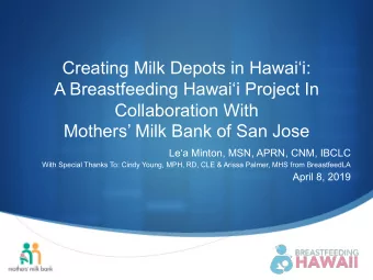 Creating Milk Depots in Hawai  i: A Breastfeeding Hawai  i Project In  Collaboration With