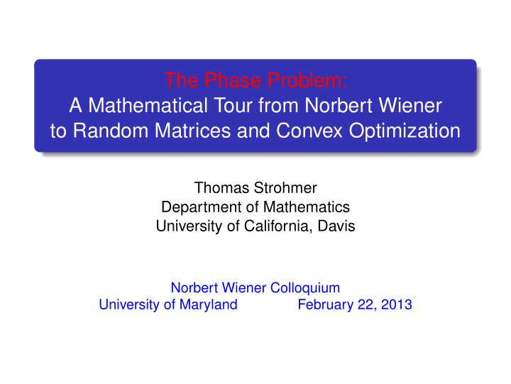the phase problem a mathematical tour from norbert wiener