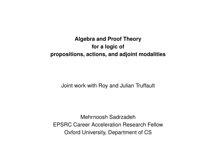 algebra and proof theory for a logic of propositions