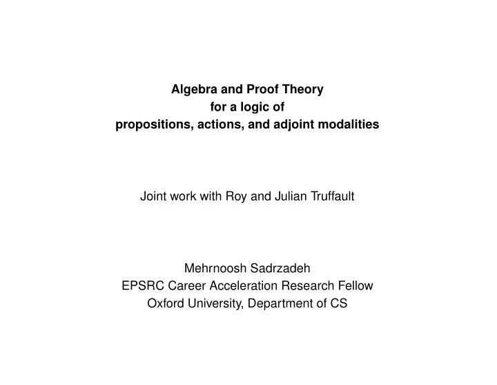 algebra and proof theory for a logic of propositions