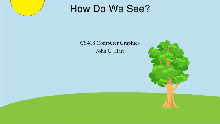 how do we see