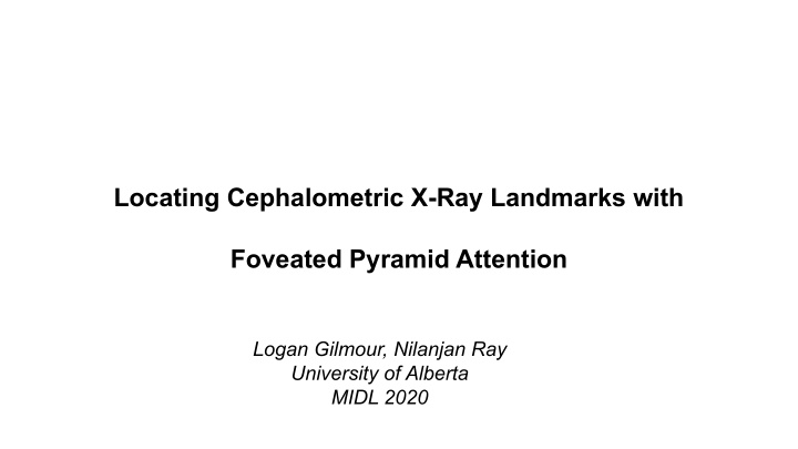 locating cephalometric x ray landmarks with foveated