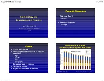 Financial Disclosures  Financial Disclosures  Advisory Board:  Epidemiology and  Amgen
