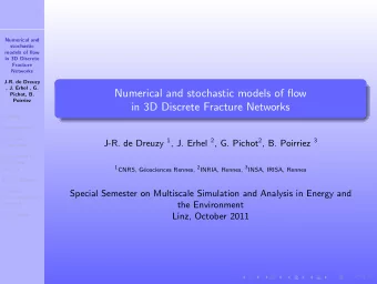Numerical and stochastic models of flow  Pichot, B.  Poirriez  in 3D Discrete Fracture Networks