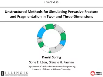 and Fragmentation in Two- and Three-Dimensions  Daniel Spring  Sofie E. Lon, Glaucio H. Paulino