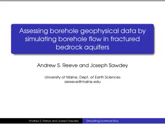Assessing borehole geophysical data by  simulating borehole flow in fractured  bedrock aquifers