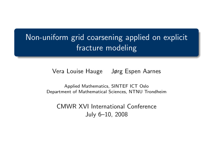 non uniform grid coarsening applied on explicit fracture