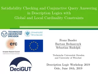 Satisfjability Checking and Conjunctive Query Answering  in Description Logics with  Global and