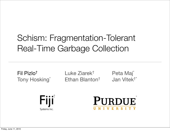 schism fragmentation tolerant real time garbage collection