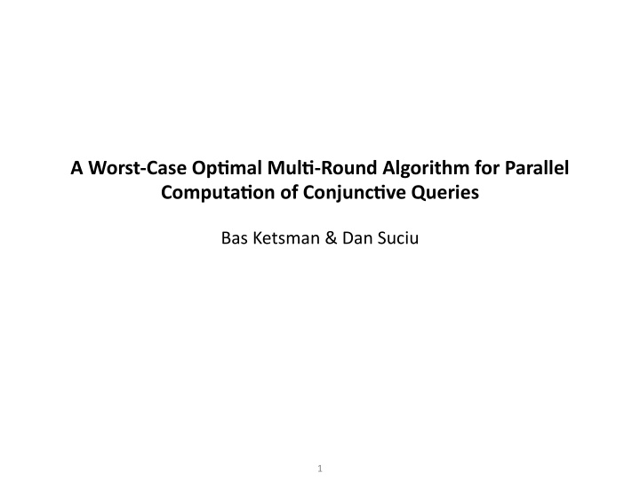 a worst case op mal mul round algorithm for parallel