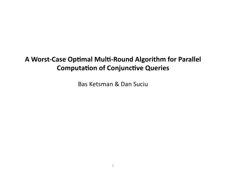 a worst case op mal mul round algorithm for parallel